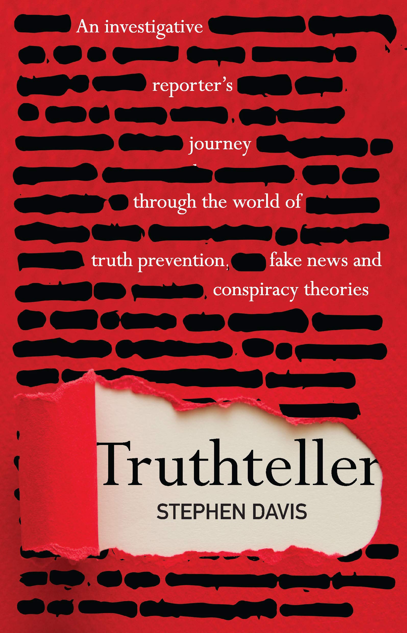 Truthteller: An Investigative Reporter's Journey Through the World of Truth Prevention, Fake News and Conspiracy Theories Law
