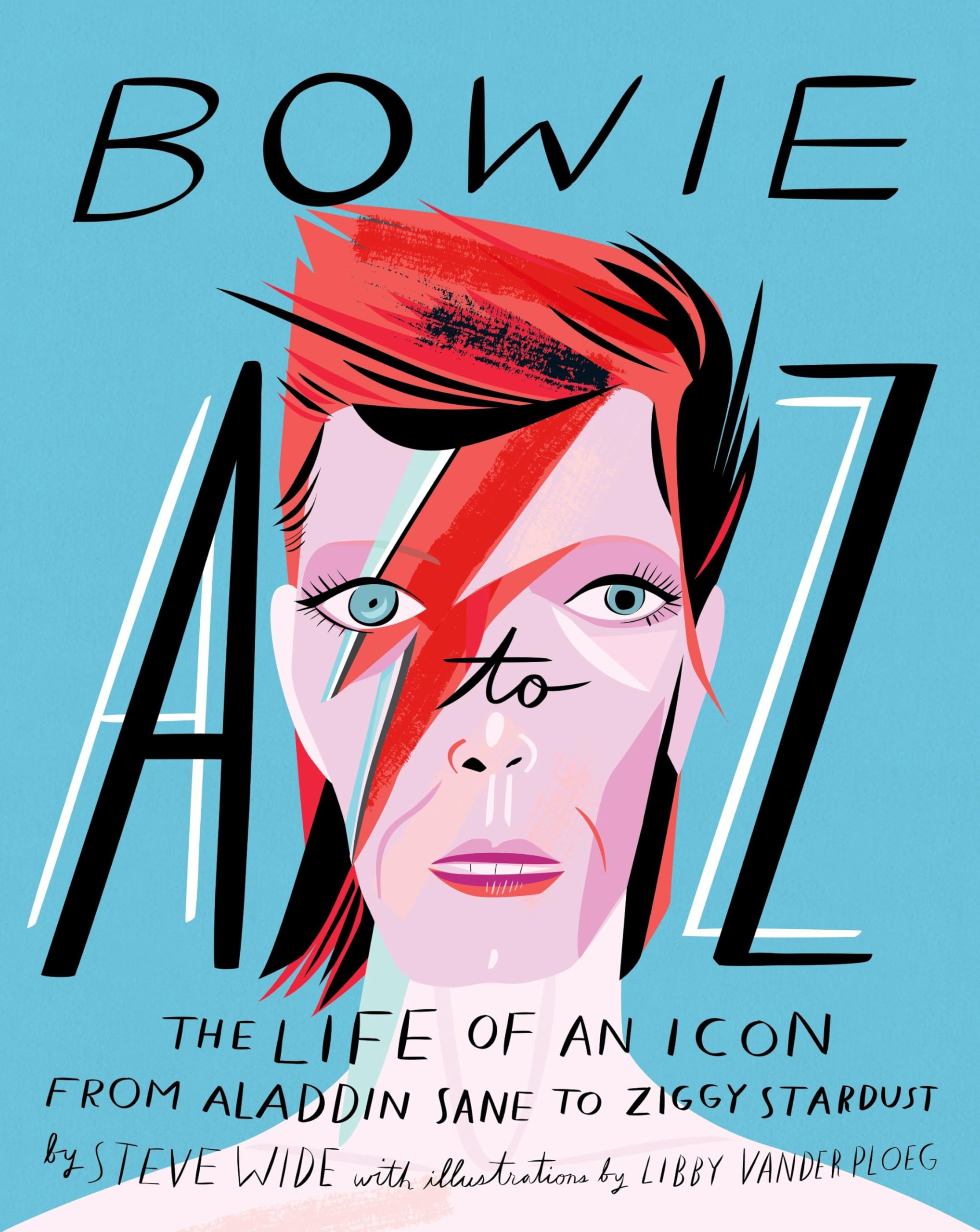 Bowie A-Z: The life of an icon from Aladdin Sane to Ziggy Stardust (A to Z Icons series) Art & Literature Books