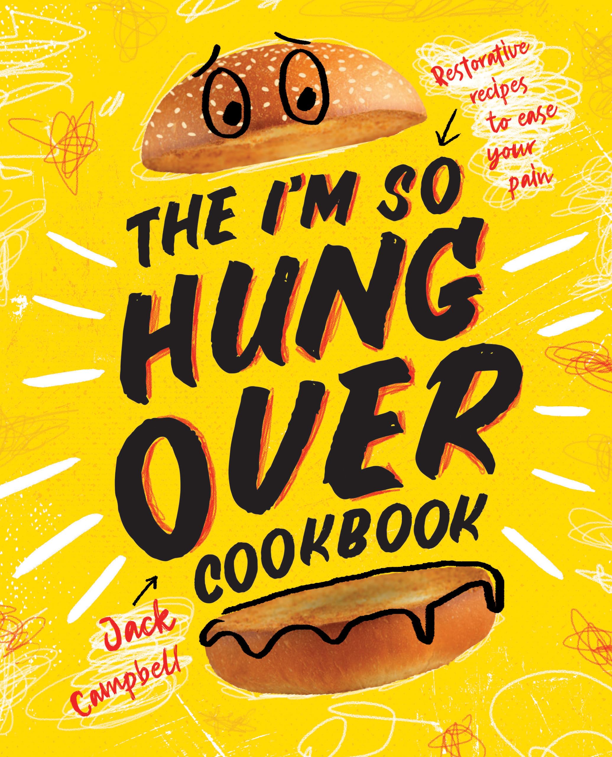 The I'm So Hung Over Cookbook: Restorative Recipes to Ease Your Pain Leisure, Home & Garden