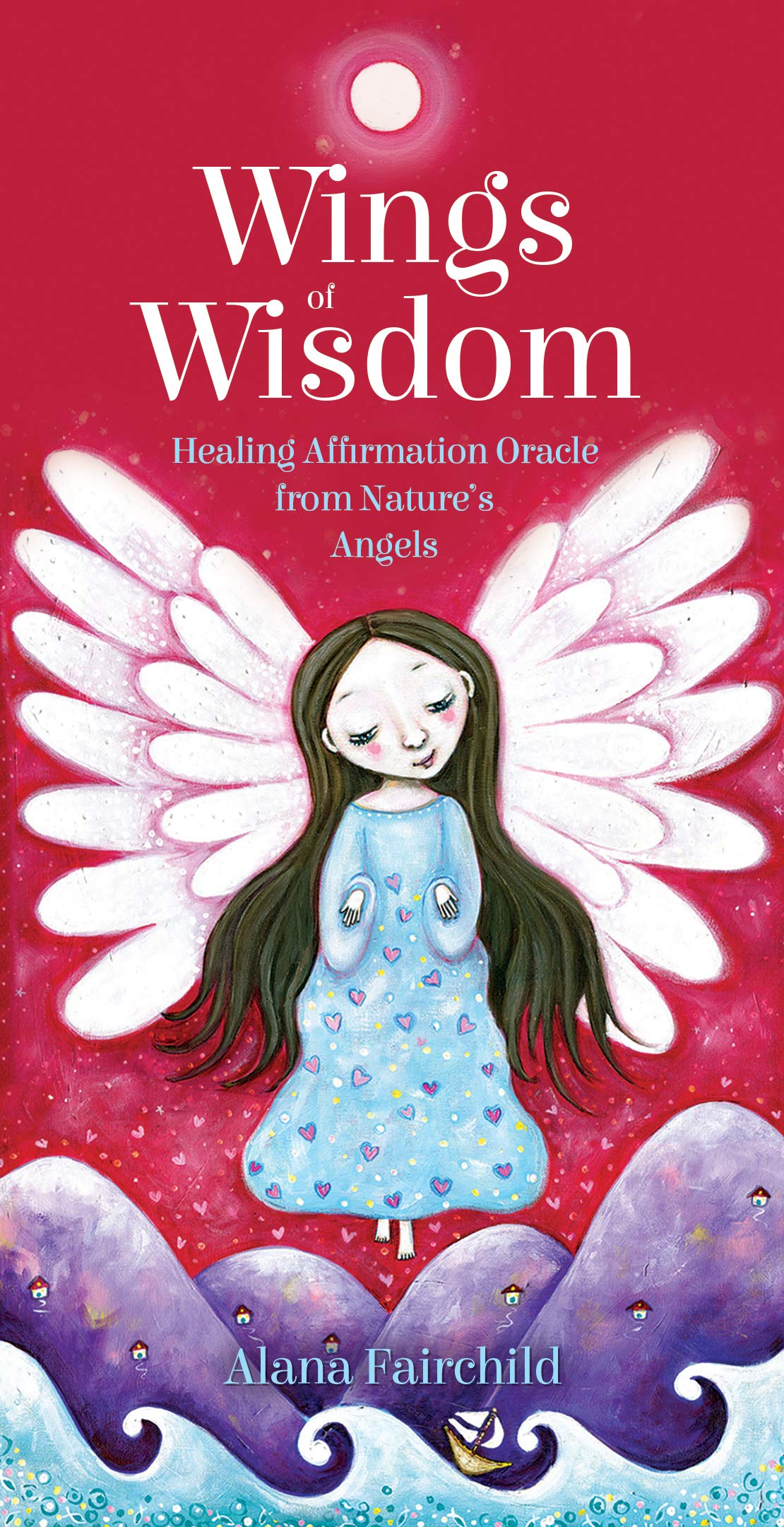 Wings of Wisdom: Healing Affirmation Oracle from Nature's Angels book