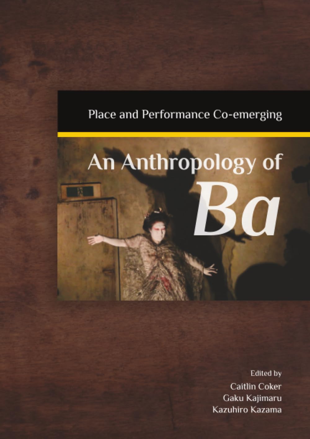 An Anthropology of Ba: Place and Performance Co-Emerging Books