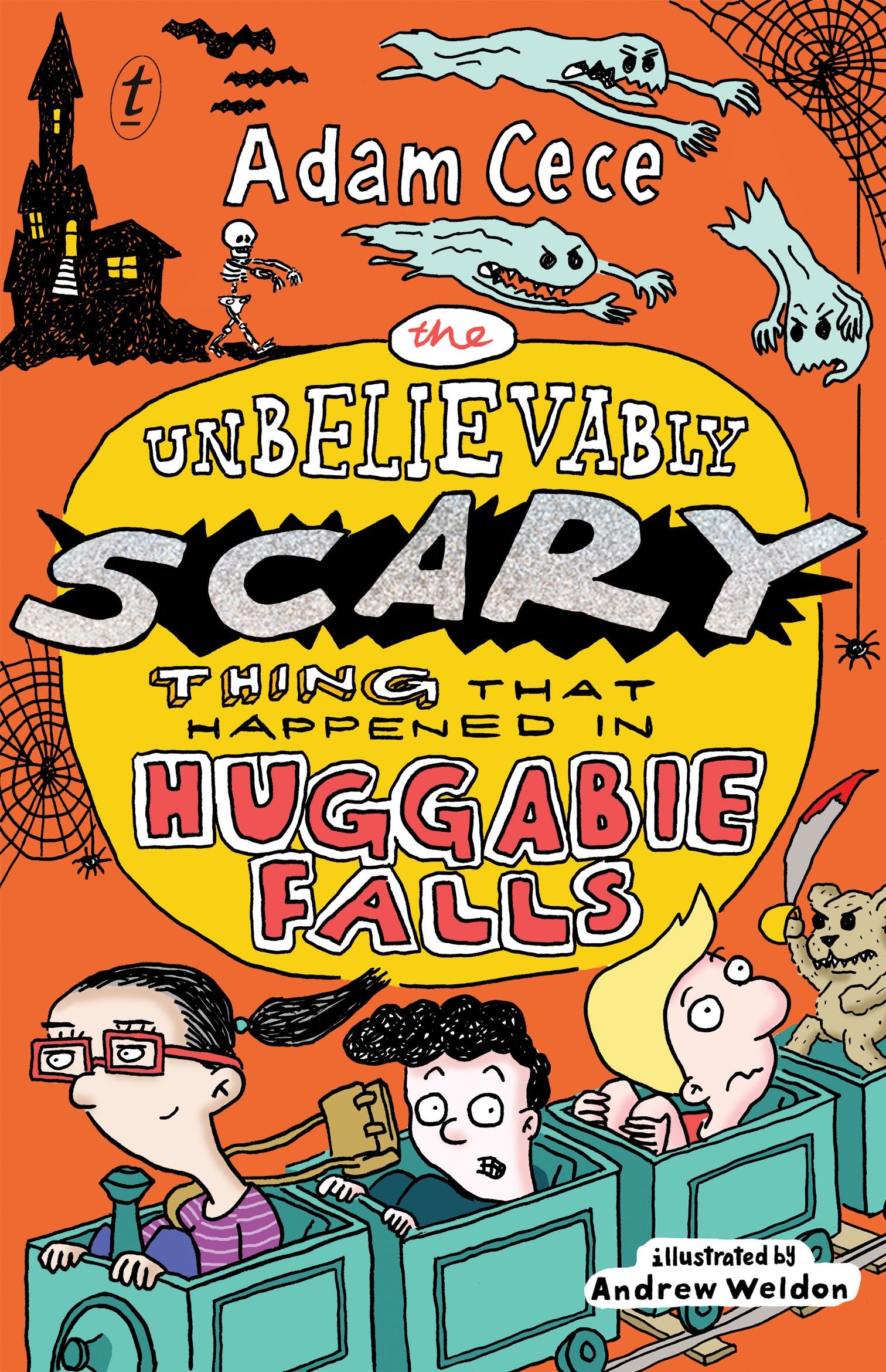 The Unbelievably Scary Thing That Happened in Huggabie Falls (Huggabie Falls Trilogy, Band 2) Novels & Short Stories
