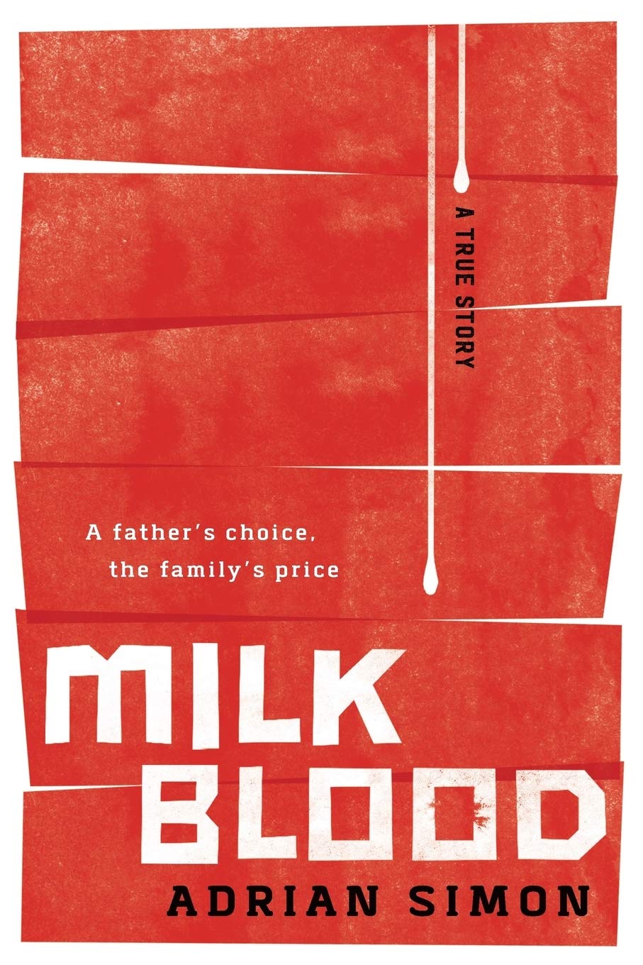 Milk-Blood: A Father's Choice, the Family's Price Politics & Society