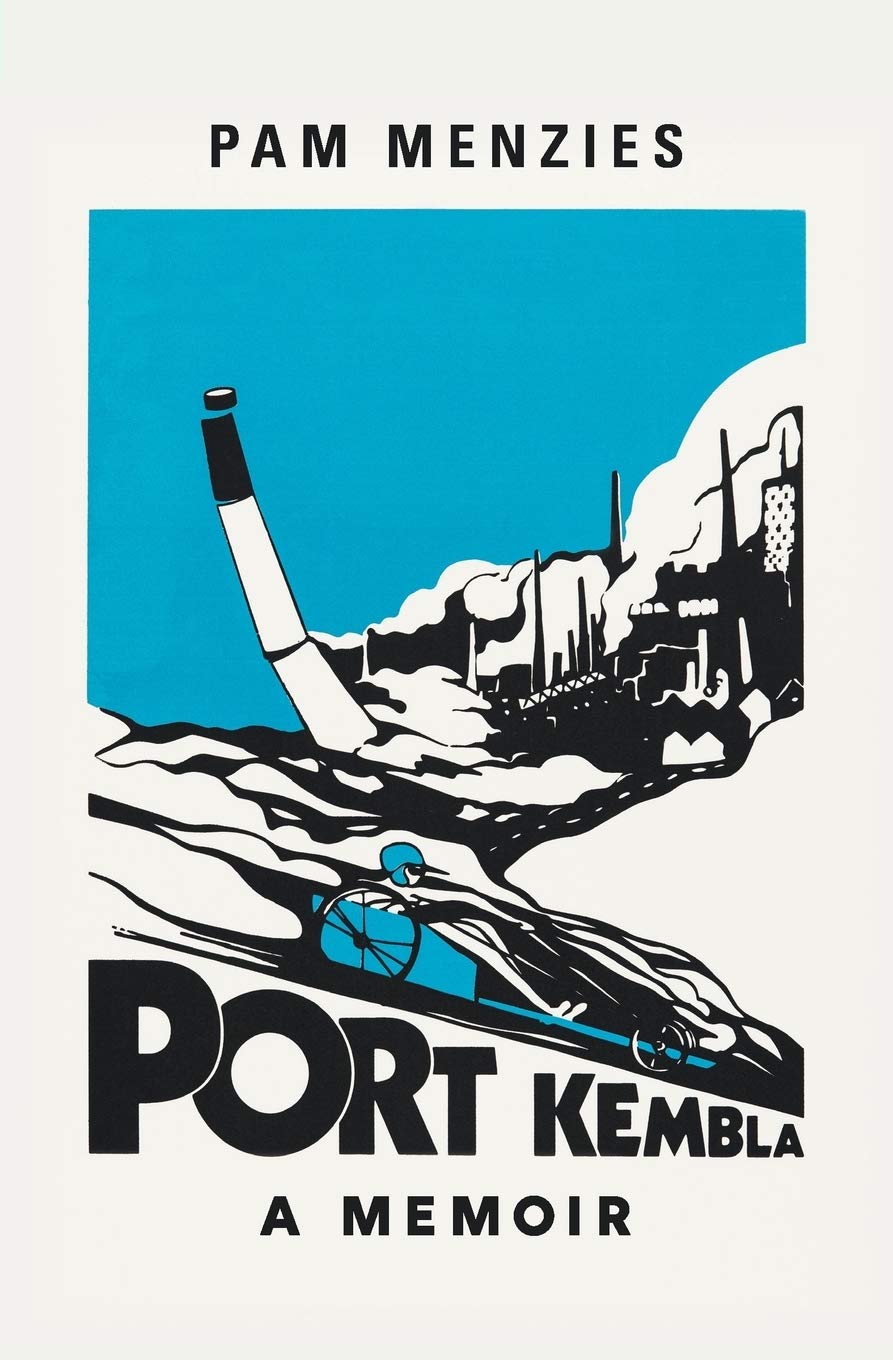 Port Kembla: A Memoir Social Sciences