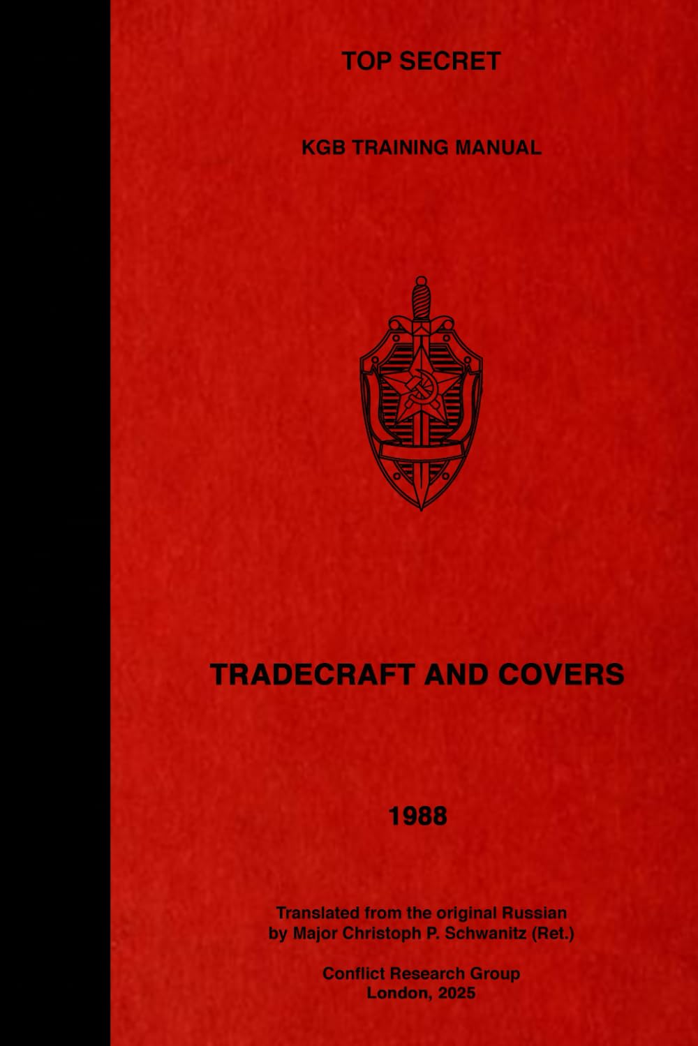 TOP SECRET KGB Training Manual - Tradecraft and Covers (TOP SECRET KGB Training Manuals) Politics & Society