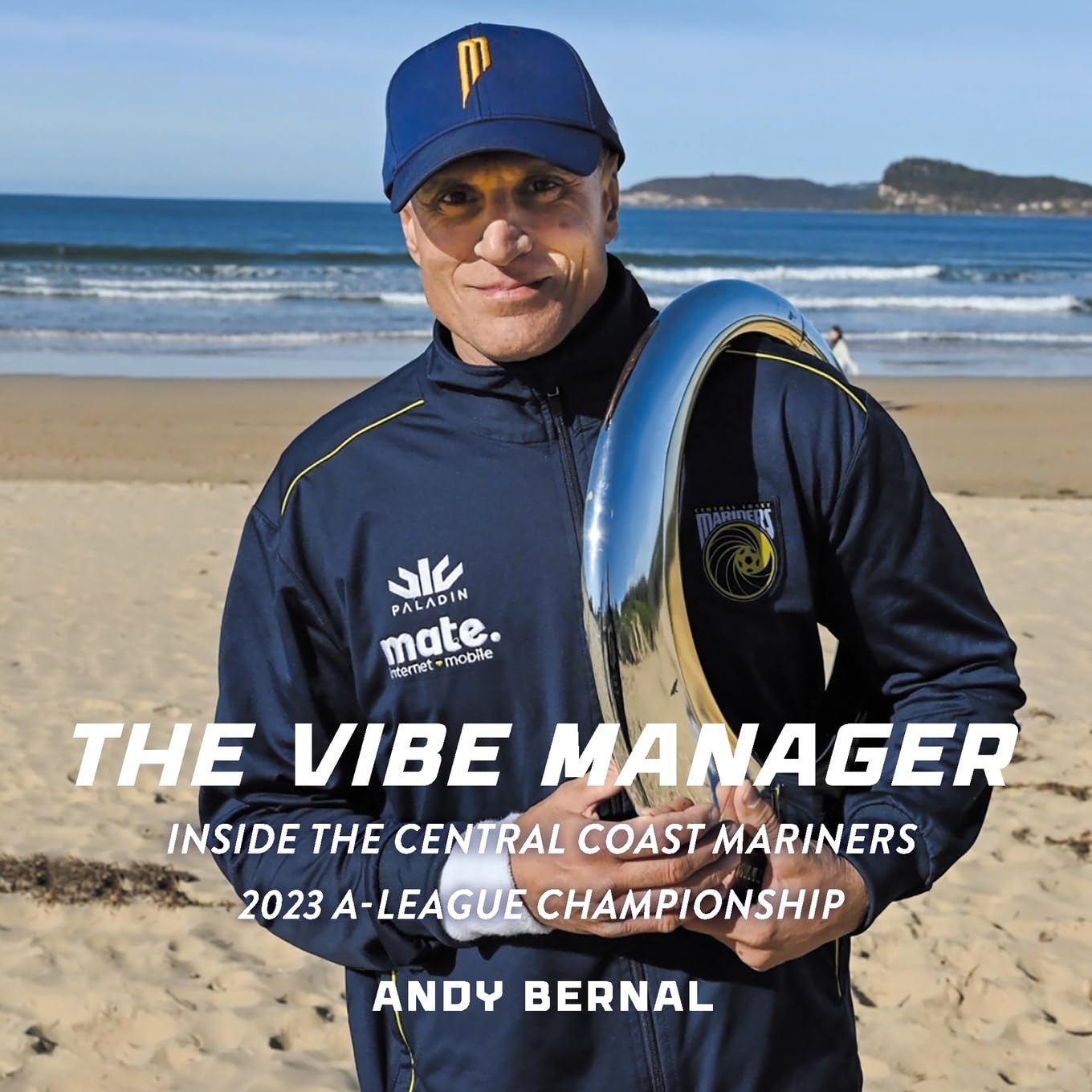 The Vibe Manager: Inside the Central Coast Mariners 2023 A-League Championship Memories
