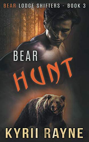 Bear Hunt (Bear Lodge Shifters, Band 3) Horror & Mystery