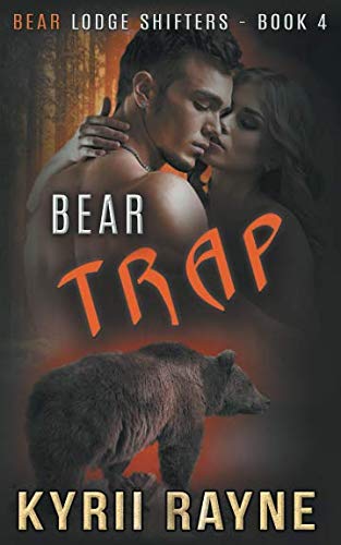 Bear Trap (Bear Lodge Shifters, Band 4) Urban Fantasy