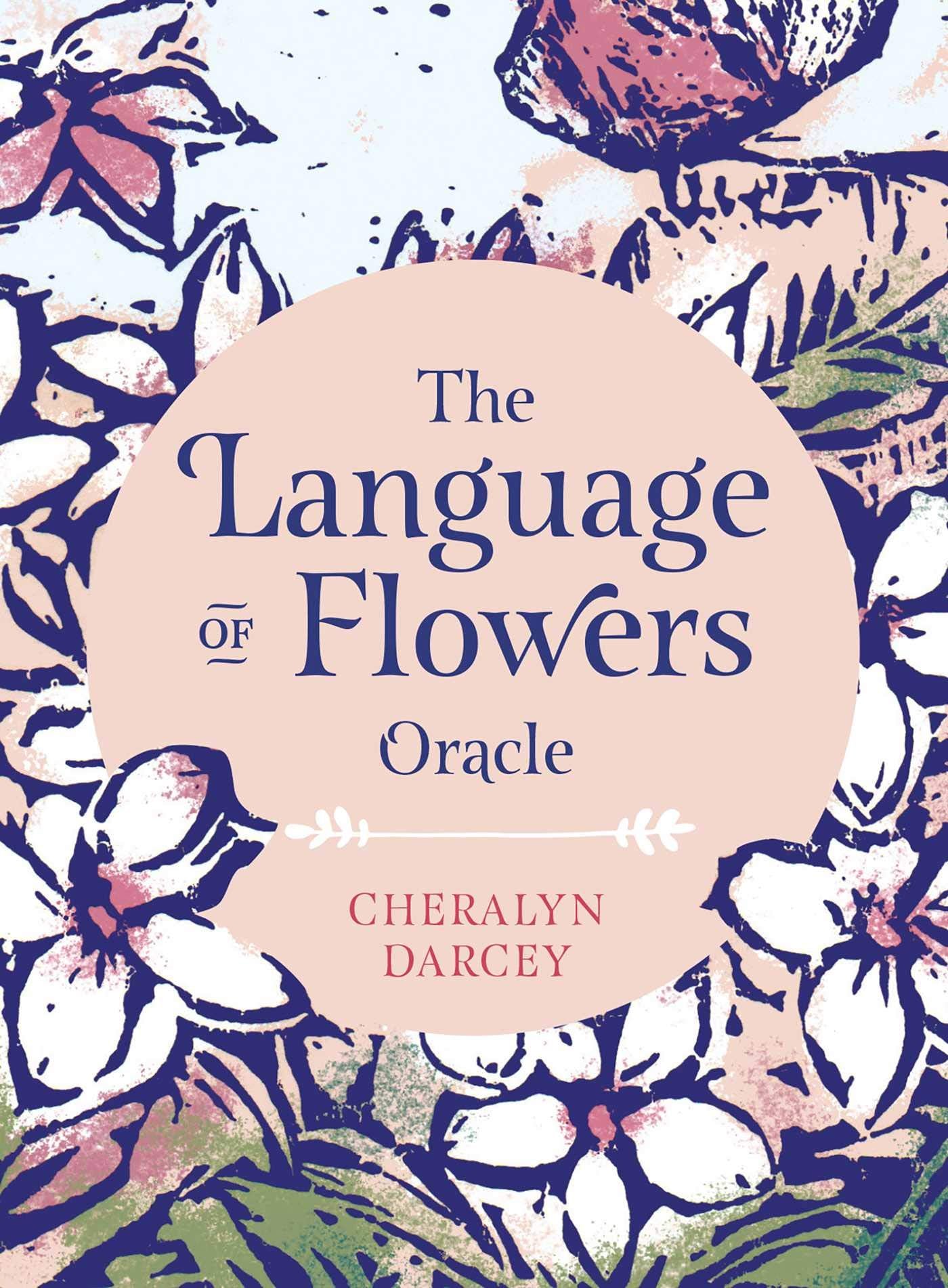 The Language of Flowers Oracle: Sacred botanical guidance and support (Rockpool Oracle Card Series) Garden & Plants
