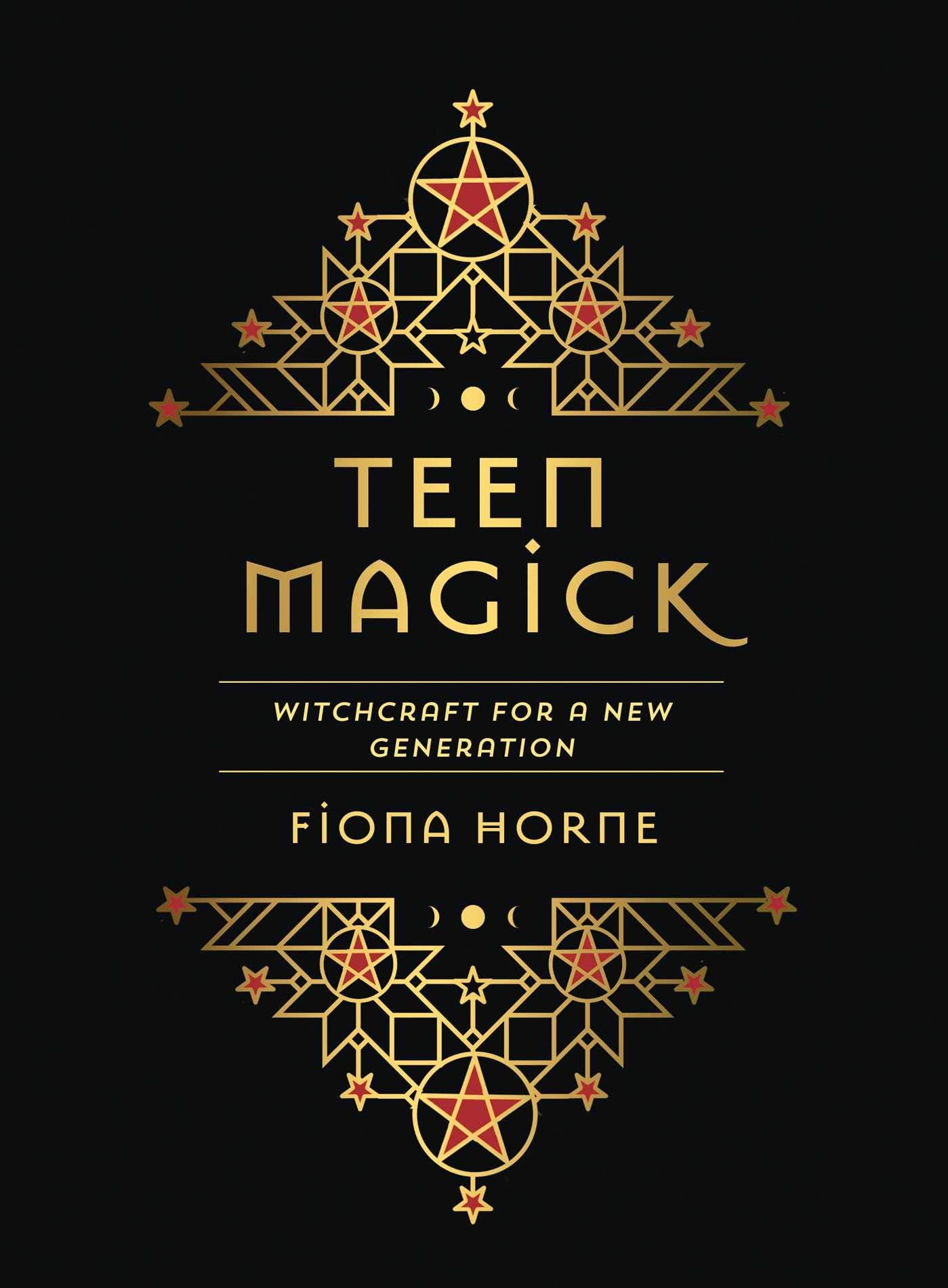 Teen Magick: Witchcraft for a new generation Learning & Reference