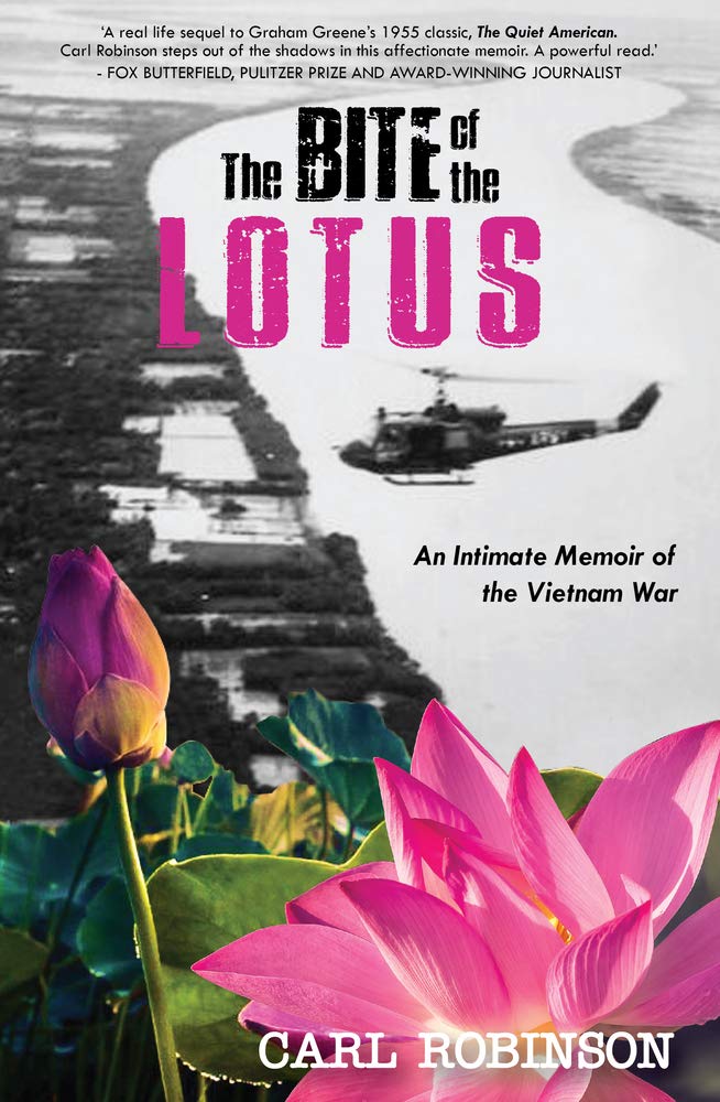 The Bite of the Lotus: An Intimate Memoir of the Vietnam War Memories