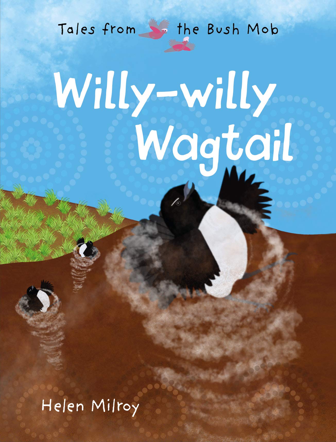 Willy-willy Wagtail: Tales from the Bush Mob (Tales From the Bush Mob) Books