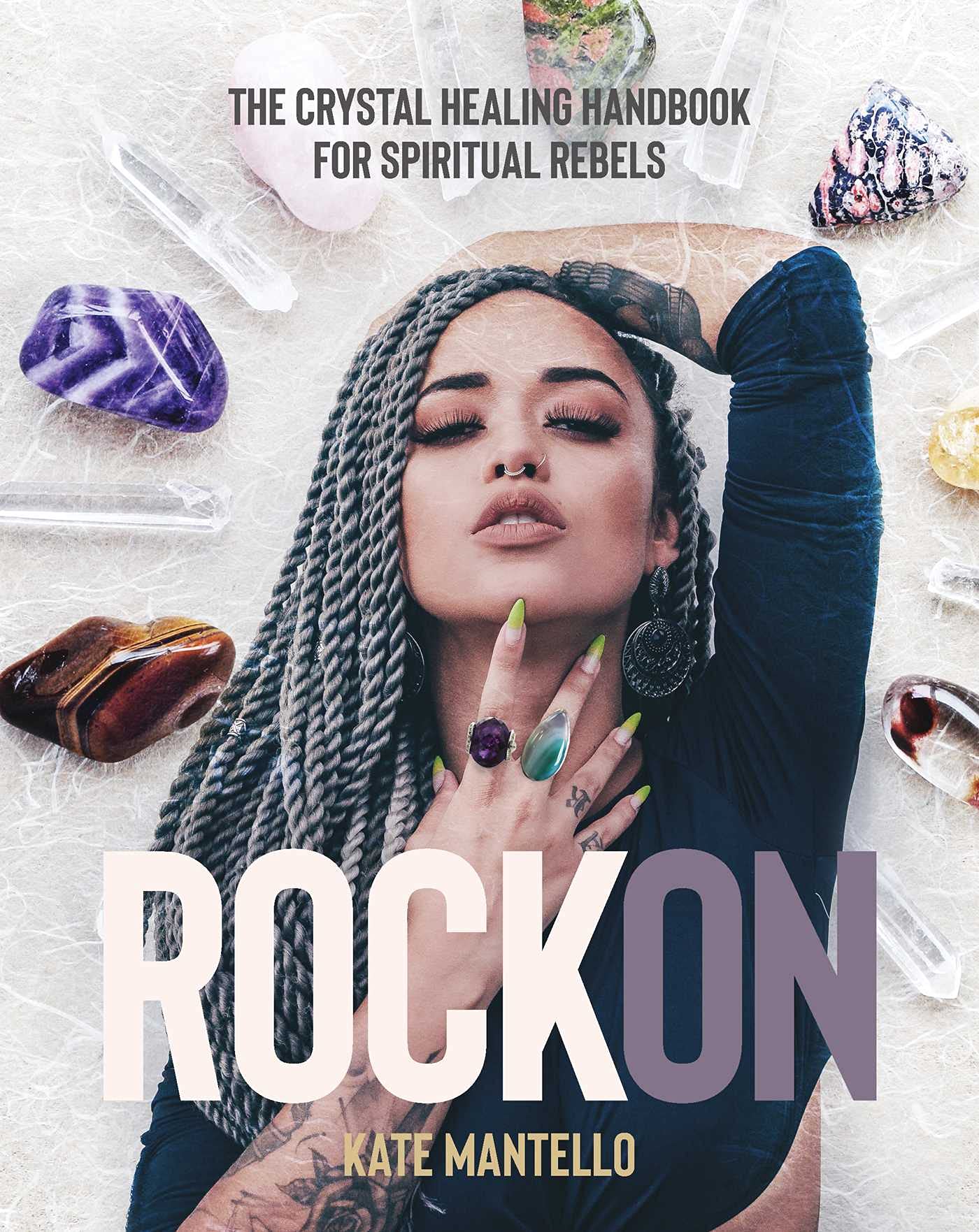 Rock On: The Crystal Healing Handbook for Spiritual Rebels Health, Nutrition & Fitness