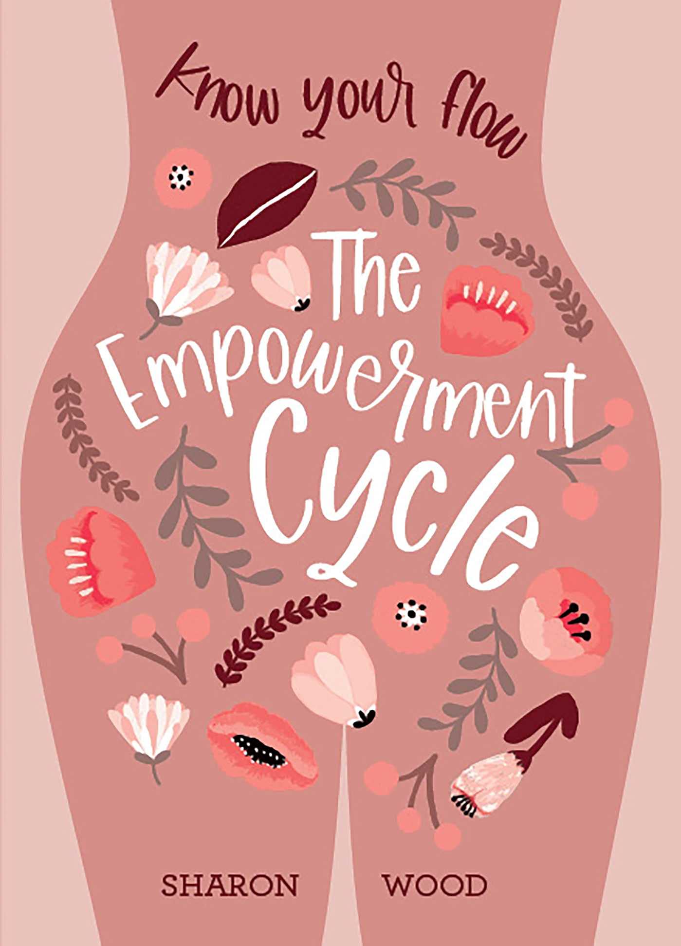 The Empowerment Cycle: Embrace your powerful Goddess cycle Partnership & Love