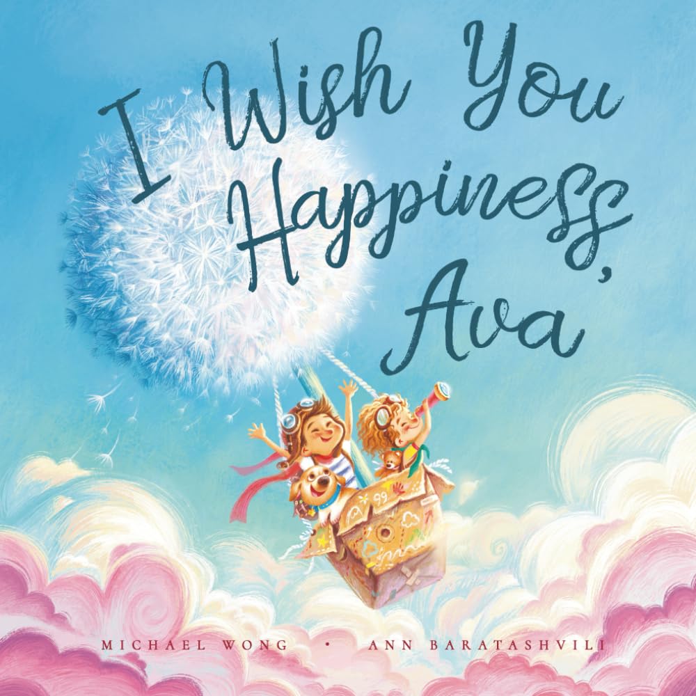 I Wish You Happiness Ava (The Unconditional Love for Ava Series, Band 1) Parents & Children