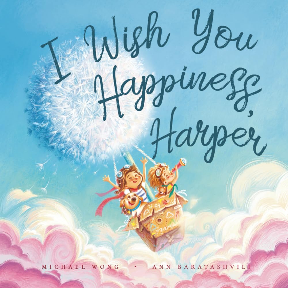 I Wish You Happiness Harper (The Unconditional Love for Harper Series, Band 1) Parents & Children