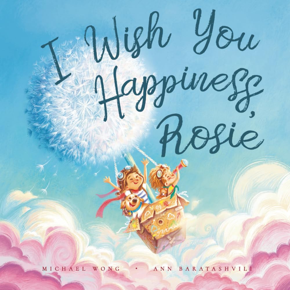 I Wish You Happiness Rosie (The Unconditional Love for Rosie Series, Band 1) Parents & Children
