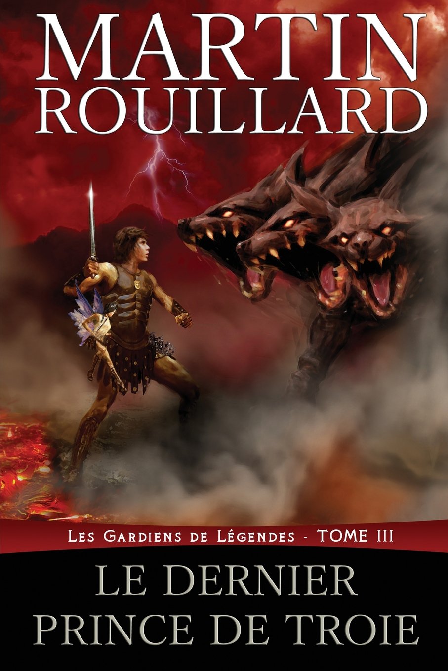 Les Gardiens de Légendes, Tome III: Le Dernier Prince de Troie book