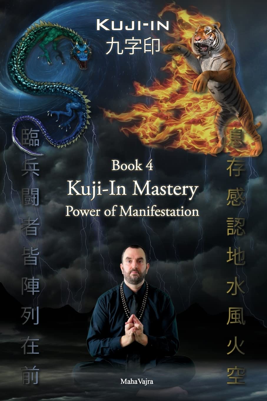 Kuji-In 4: Kuji-In Mastery: Power of Manifestation Business, Finance & Career