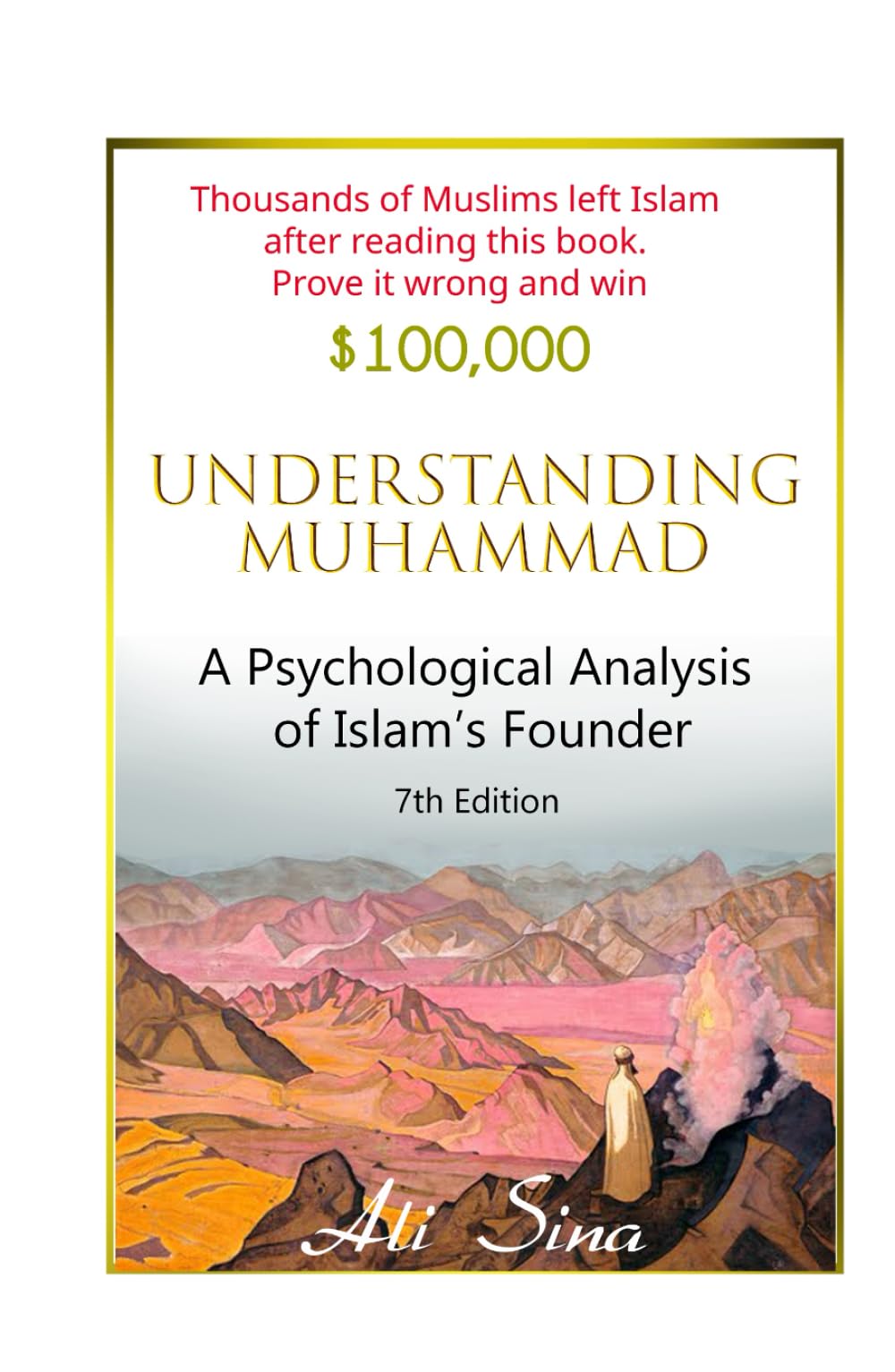 Understanding Muhammad: A Psychological Analysis of Islam’s Founder Religion & Esotericism