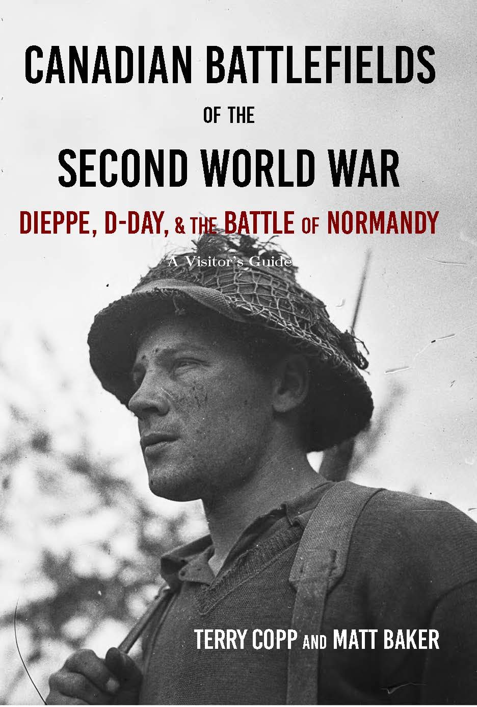 Canadian Battlefields of the Second World War: Dieppe, D-Day, and the Battle of Normandy Social Sciences