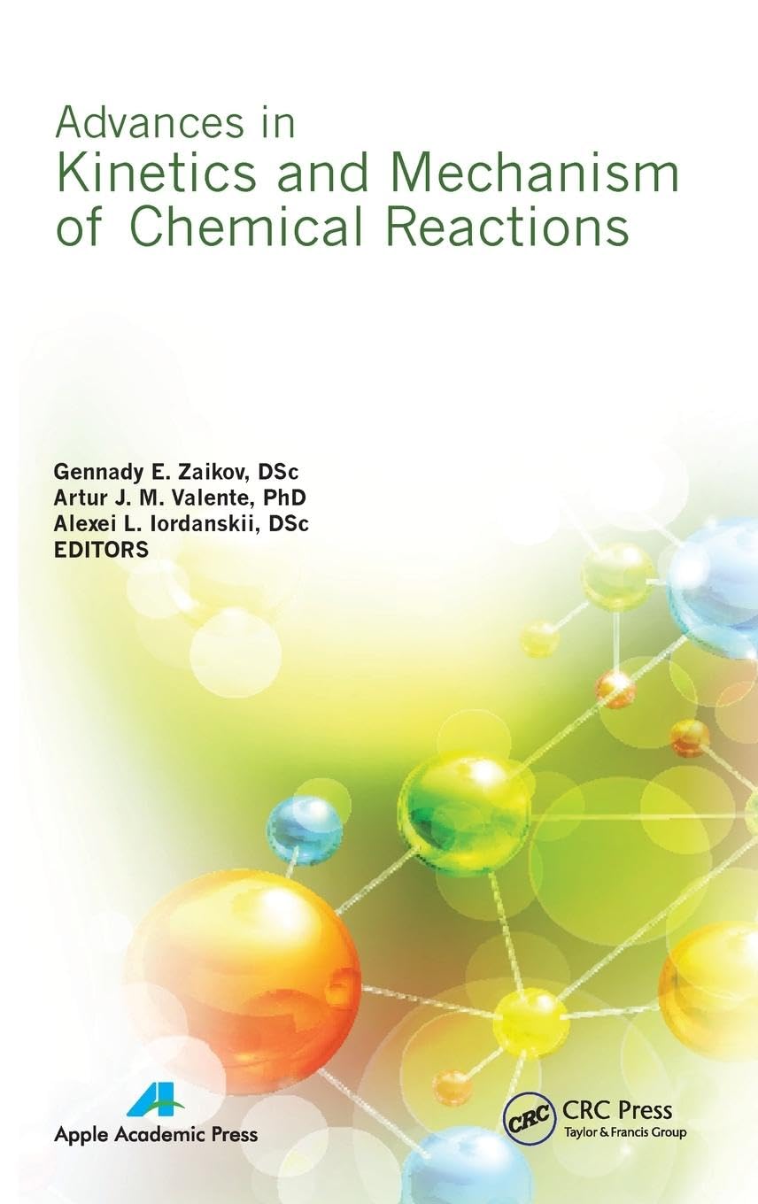 Advances in Kinetics and Mechanism of Chemical Reactions Natural Sciences