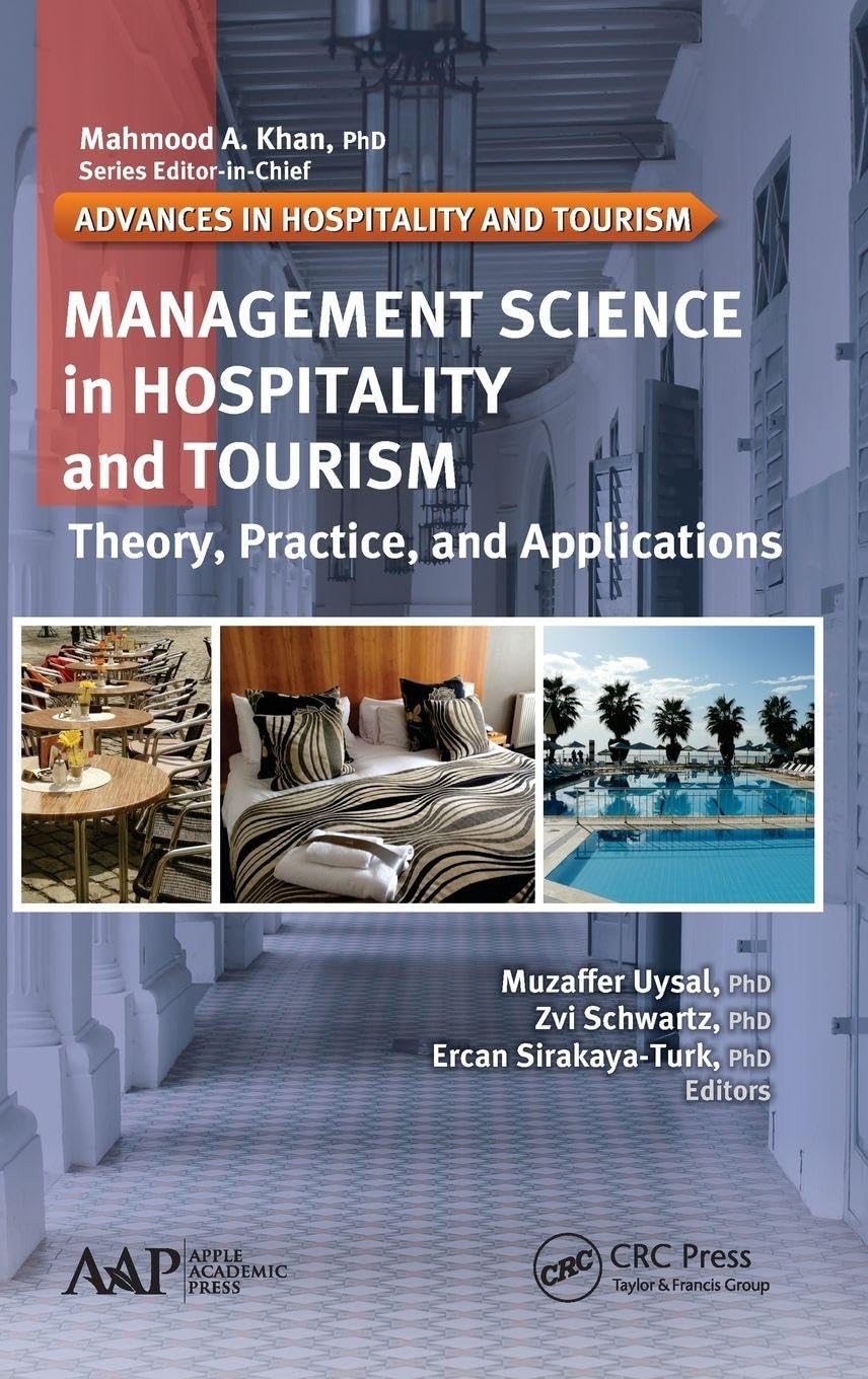 Management Science in Hospitality and Tourism: Theory, Practice, and Applications book