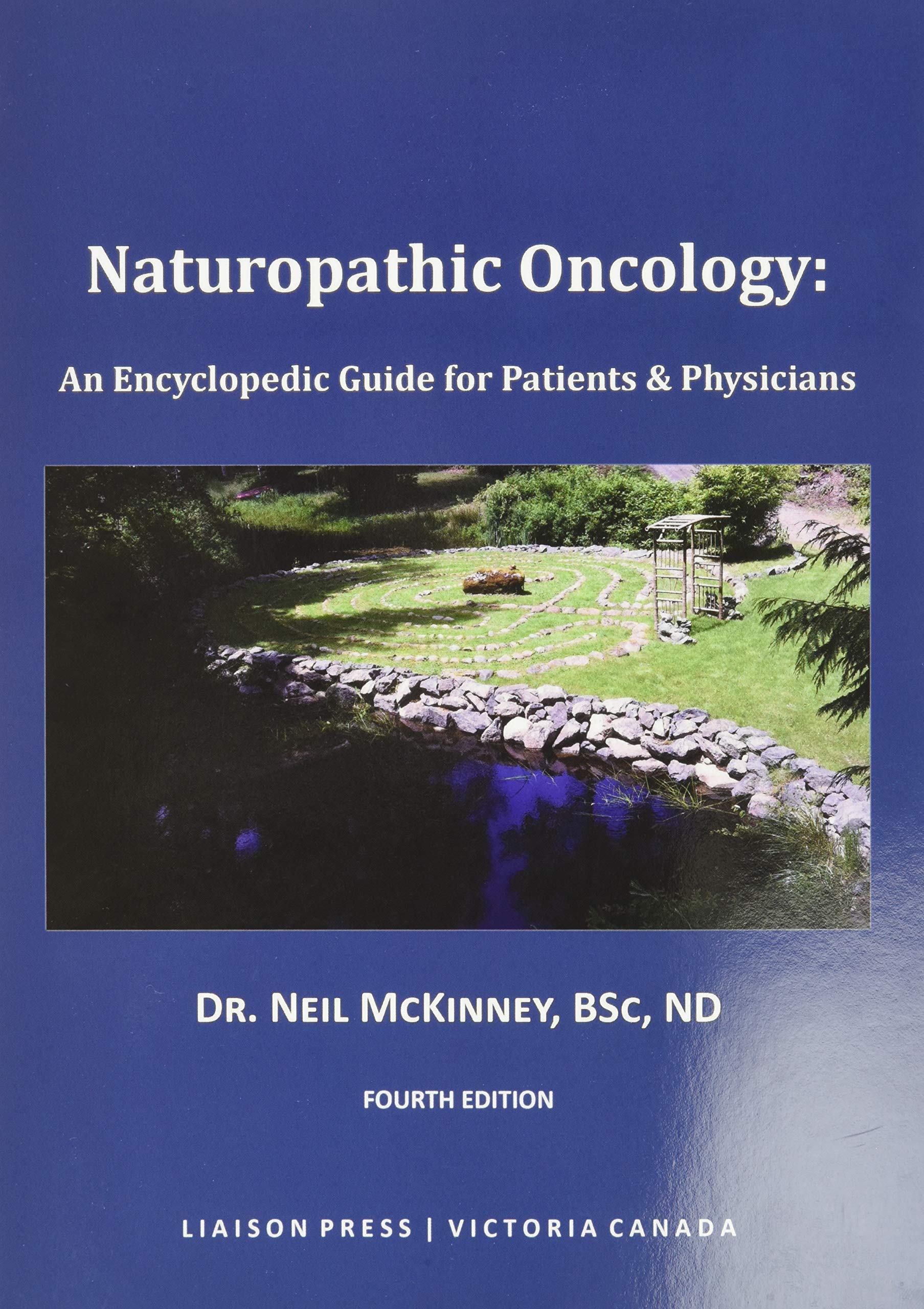 Naturopathic Oncology: An Encyclopedic Guide for Patients & Physicians book