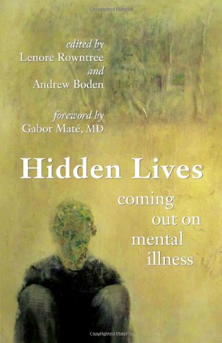 Hidden Lives: Coming Out on Mental Illness Medicine