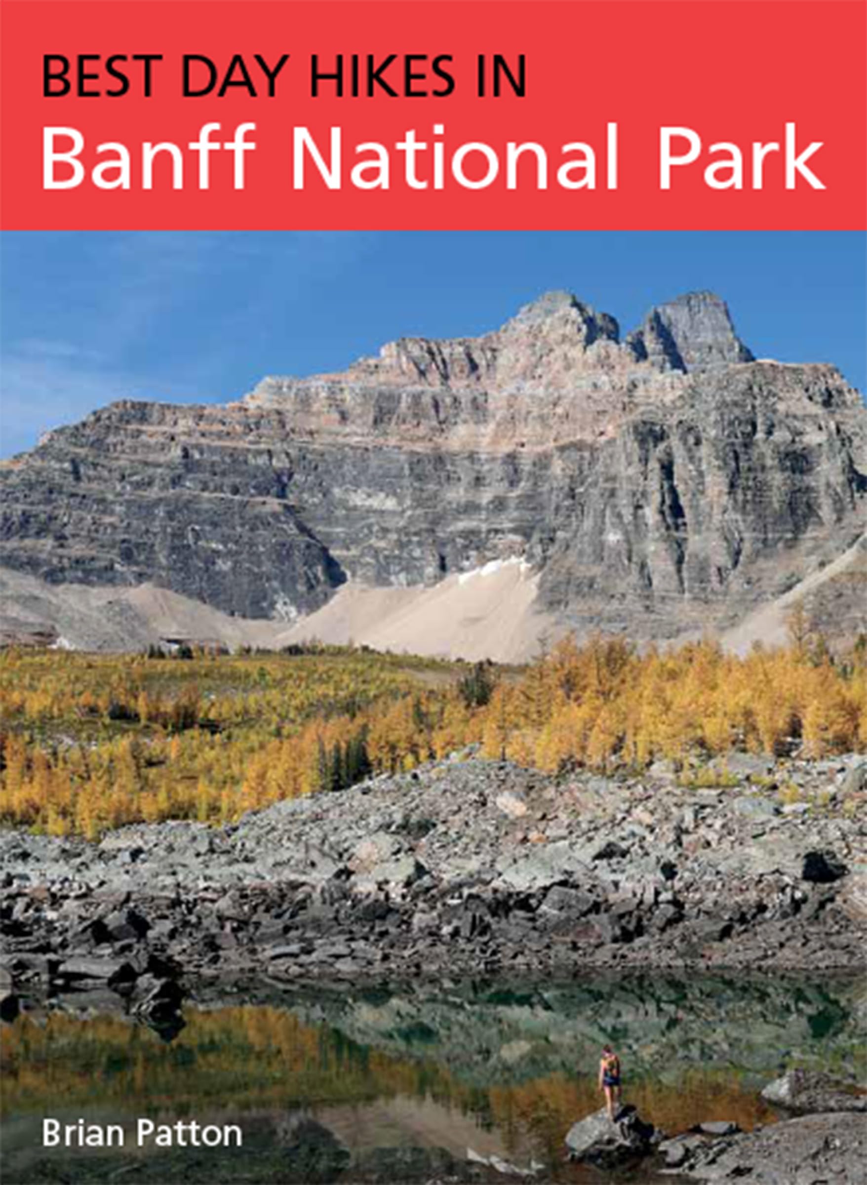 Best Day Hikes in Banff National Park Travel Guides