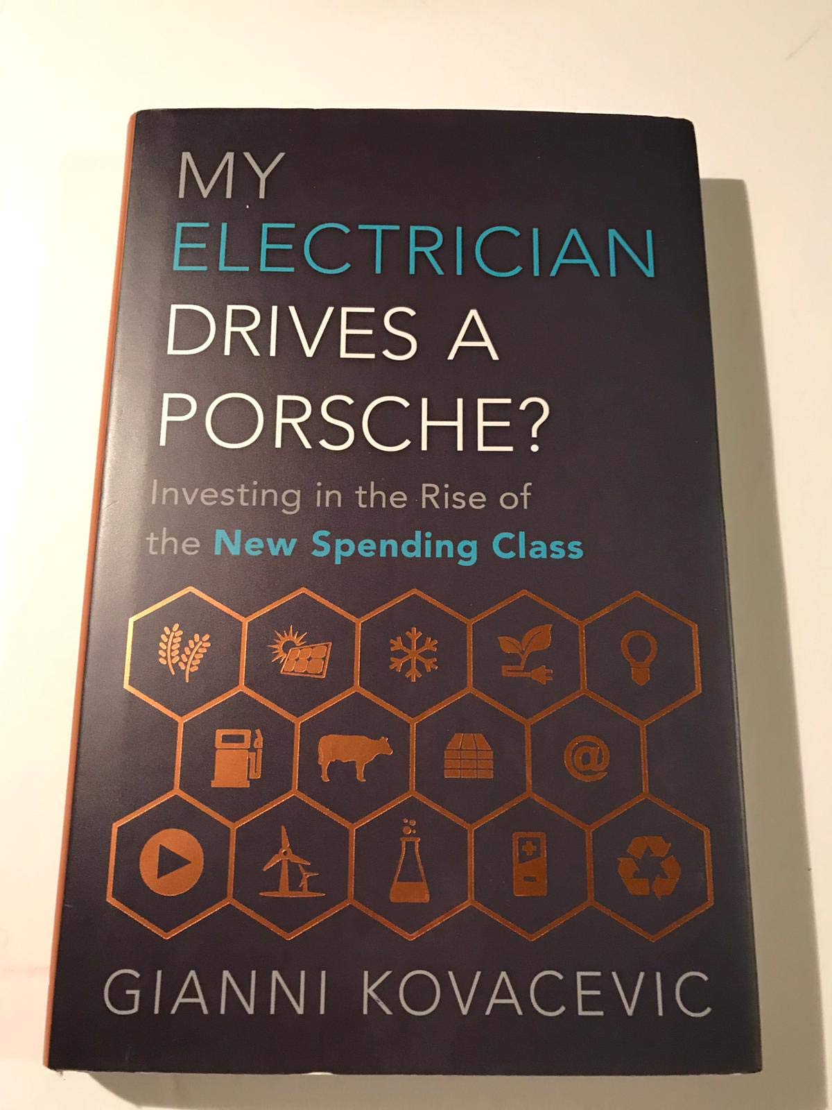 My Electrician Drives A Porsche?: Investing the Rise of the New Spending Class Contemporary literature