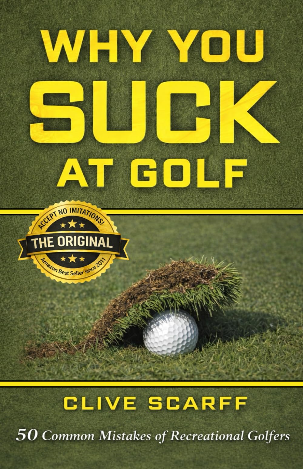 Why You Suck at Golf: 50 Most Common Mistakes by Recreational Golfers Leisure & Fun