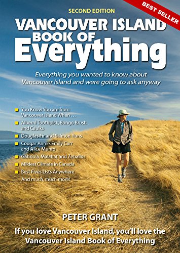 Vancouver Island Book of Everything 2nd Edition Leisure, Home & Garden