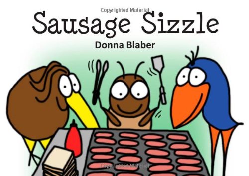 Sausage Sizzle (Kiwi Critters - Book 4) Non-fiction