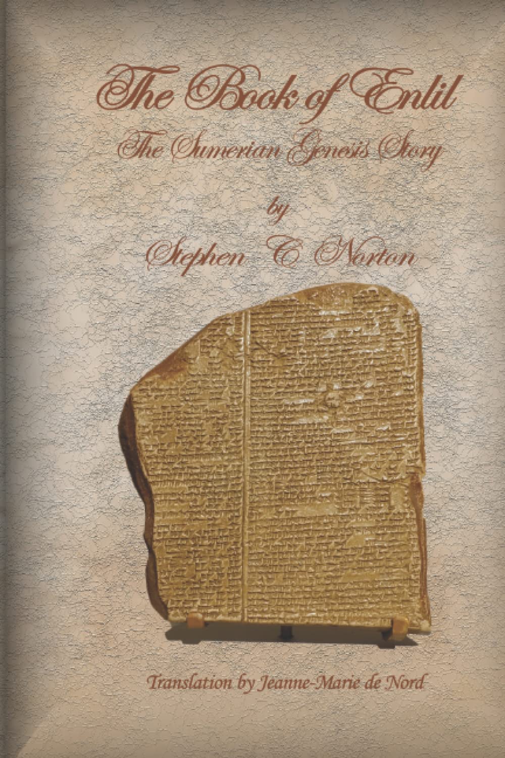 The Book of Enlil: The Sumerian Genesis Story (The Ancient Scrolls Series, Band 4) Historical Fiction