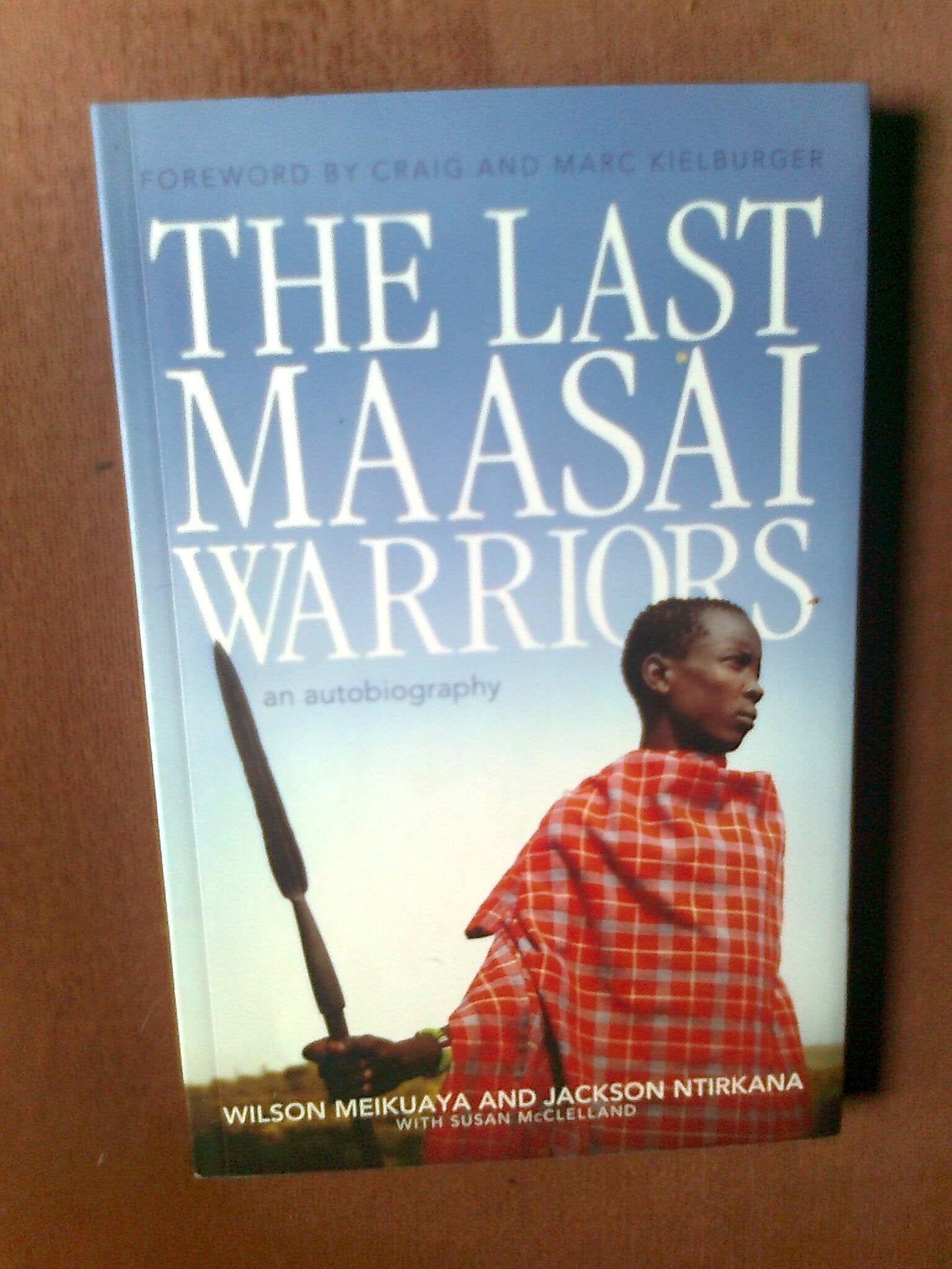 The Last Maasai Warriors: An Autobiography Social Sciences
