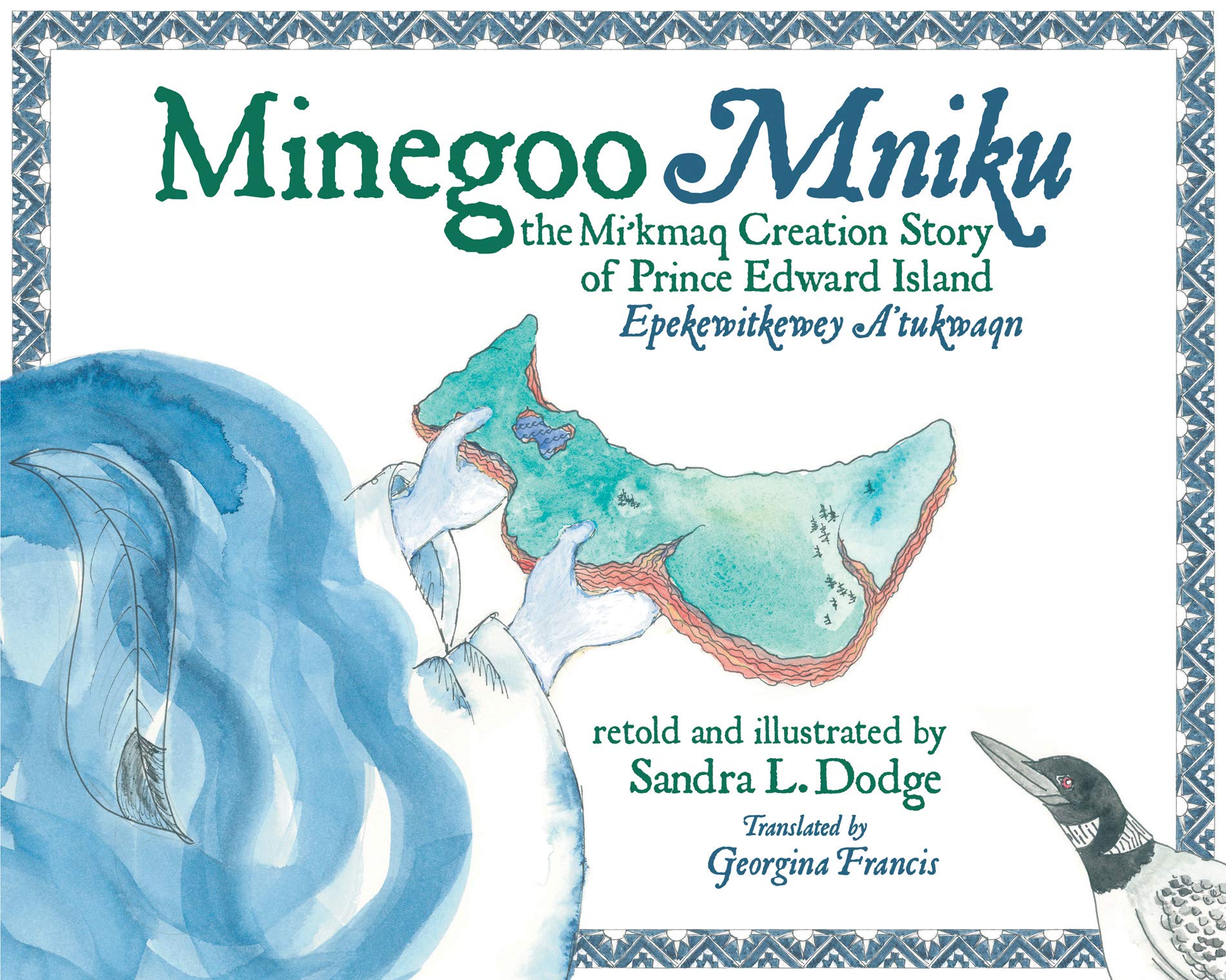 Minegoo: The Mi'kmaq Creation Story of Prince Edward Island Non-fiction