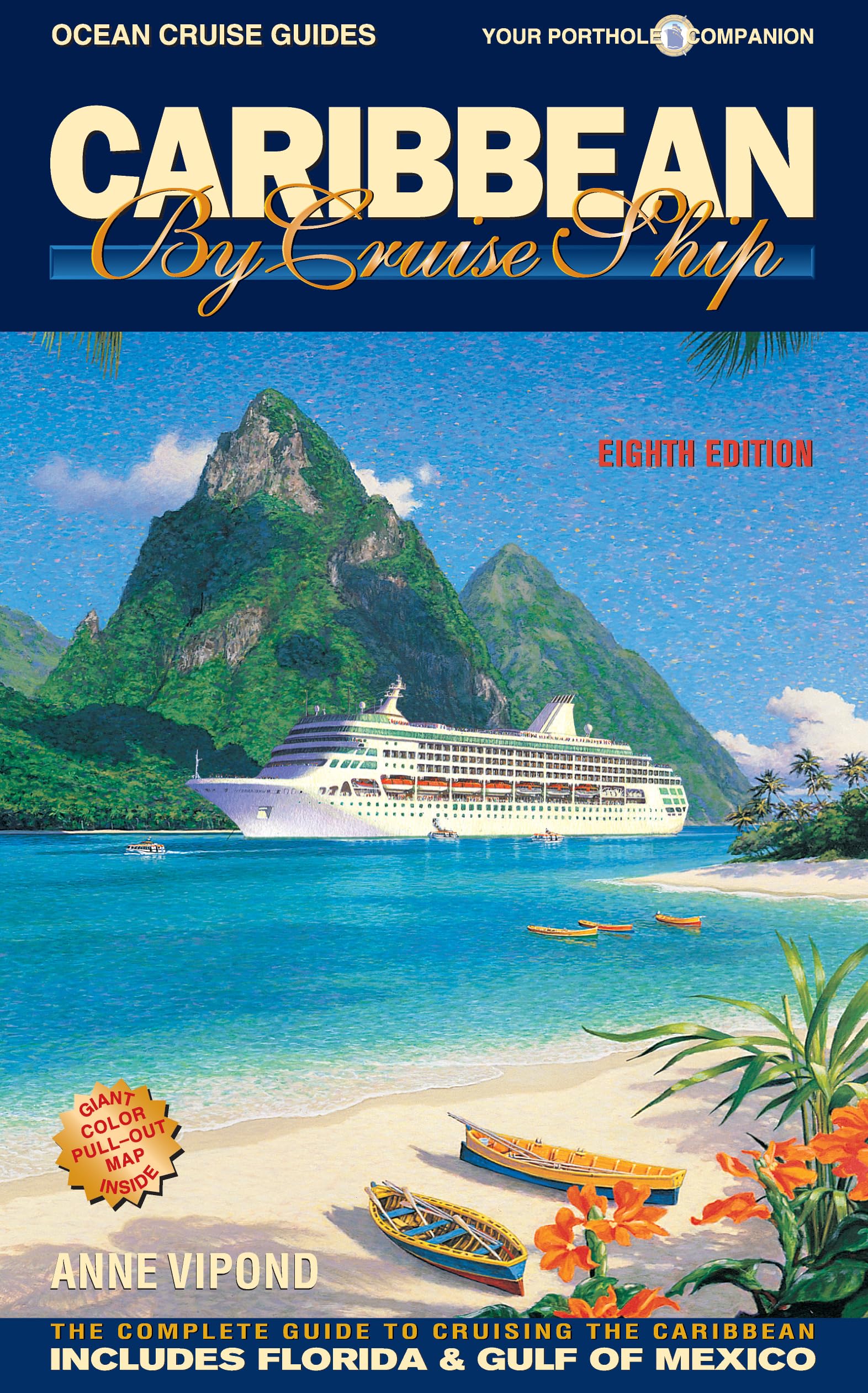 Caribbean by Cruise Ship: The Complete Guide to Cruising the Caribbean (Ocean Cruise Guides) Leisure, Home & Garden