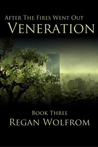 After The Fires Went Out: Veneration Dystopia & Post-Apocalypse