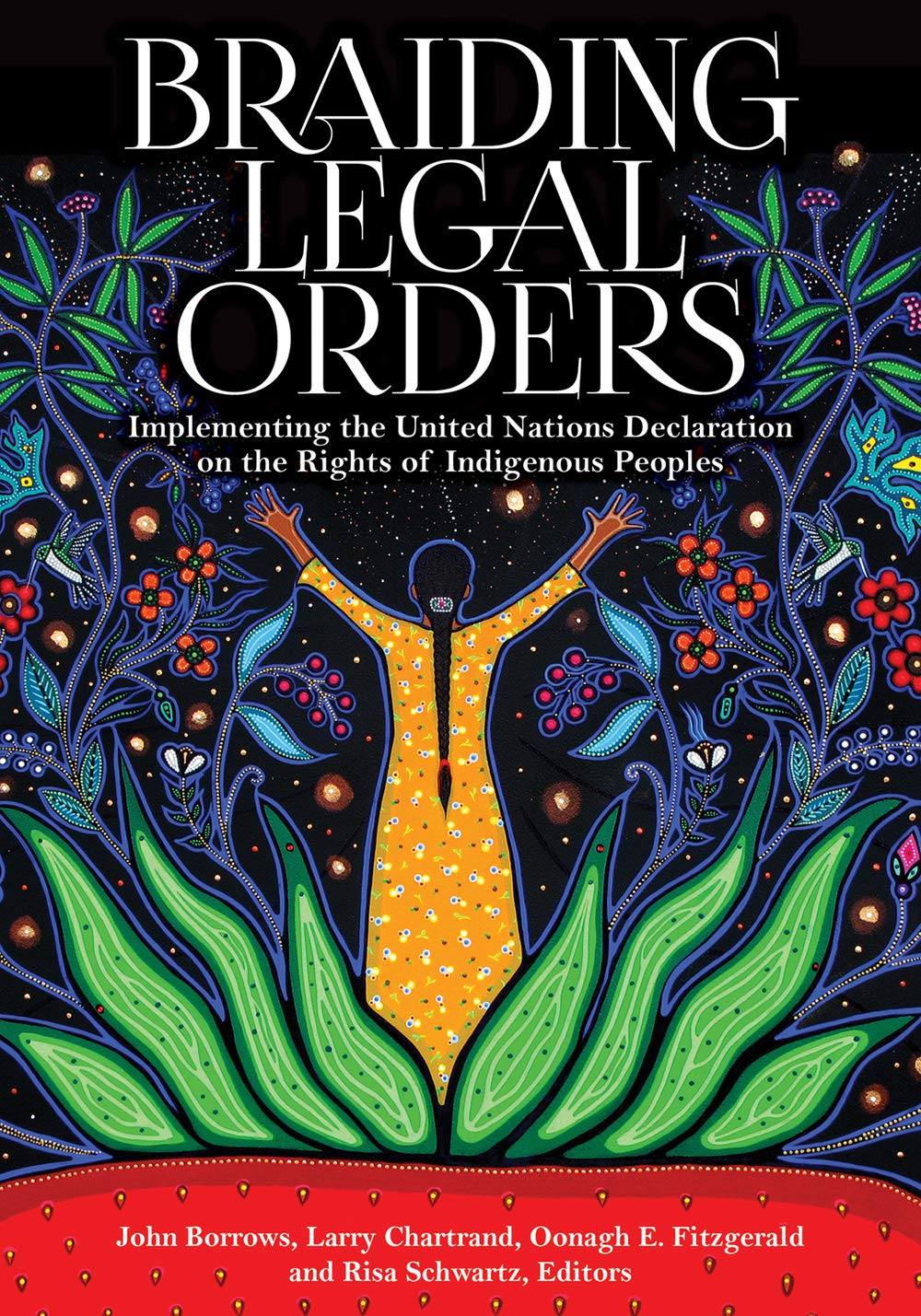 Braiding Legal Orders: Implementing the United Nations Declaration on the Rights of Indigenous Peoples Law