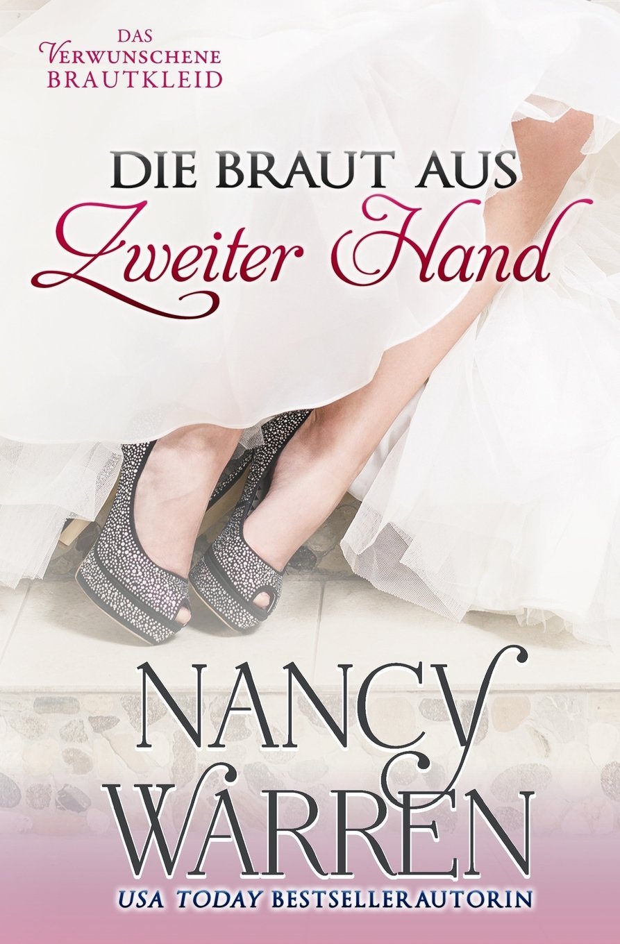 Die Braut aus Zweiter Hand (Das Verwunschene Brautkleid, Band 2) Contemporary literature