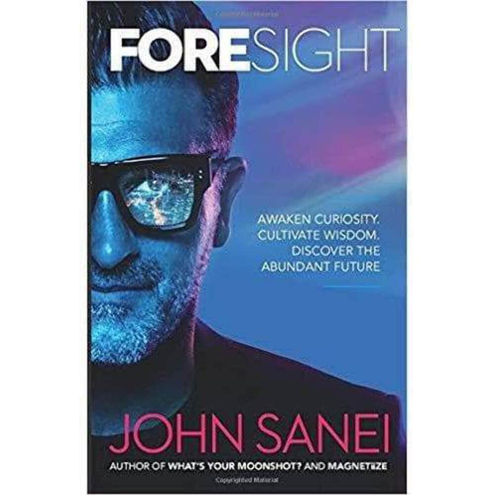 FOREsight: Awaken curiosity. Cultivate wisdom. Discover the abundant future book