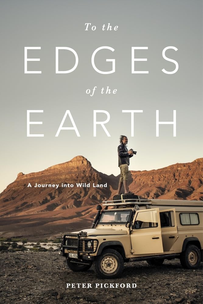 To the Edges of the Earth: A Journey into Wild Land book
