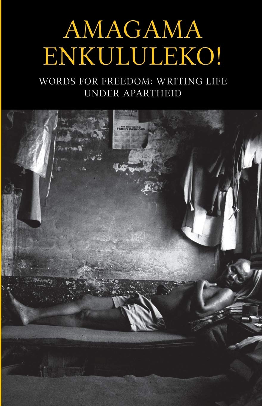 Amagama Enkululeko! Words for Freedom (Trade - Anthology - English) Social Sciences