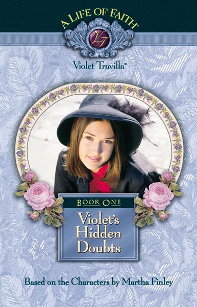 Violet's Hidden Doubts (Life of Faith) Novels & Short Stories