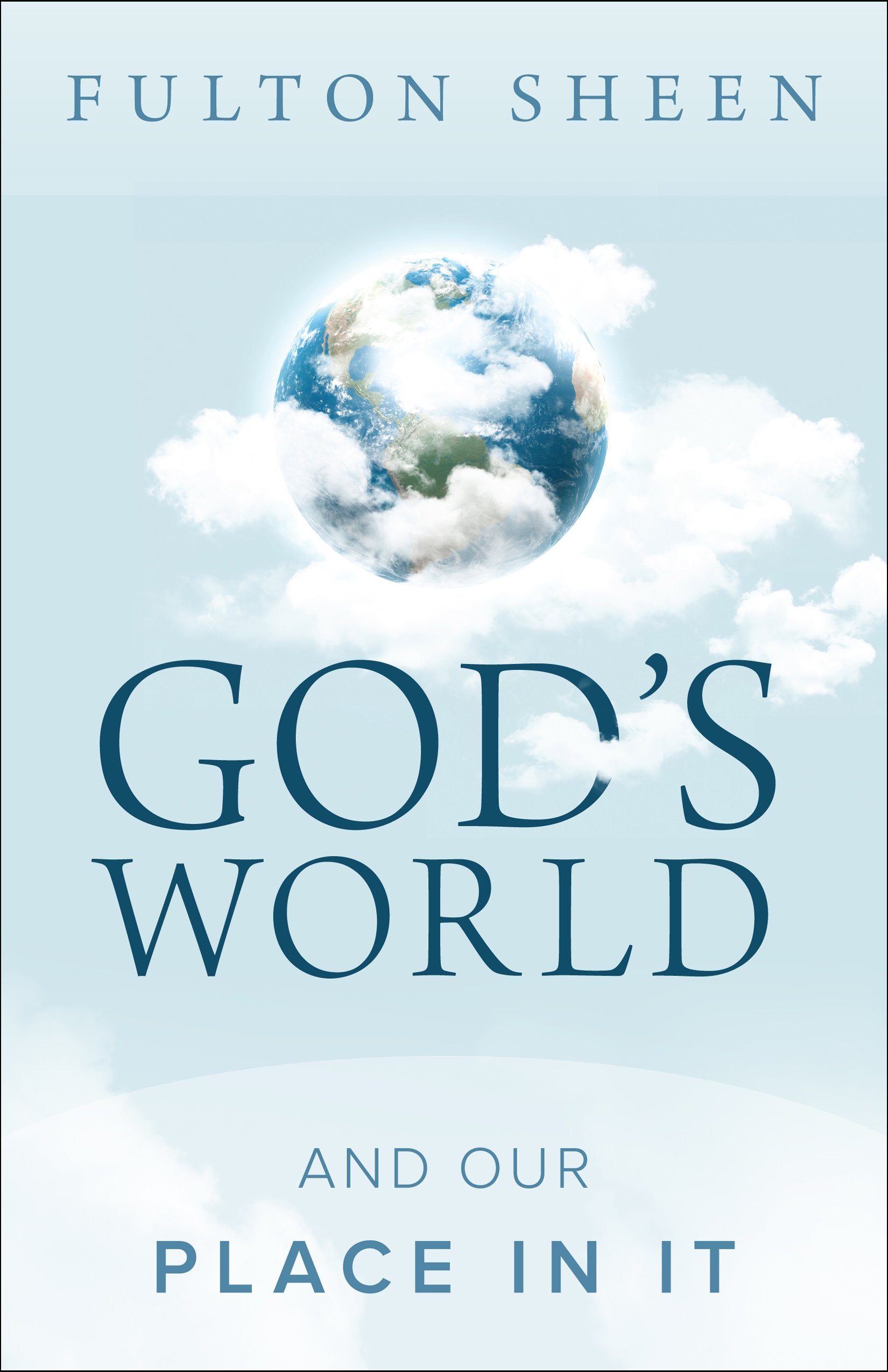 God's World and Our Place in It book