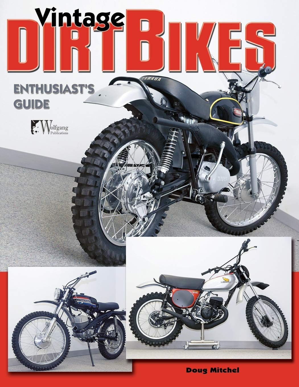 Dirt Bikes - Vintage: Enthusiast's Guide (Wolfgang Publications) Film, Art & Culture