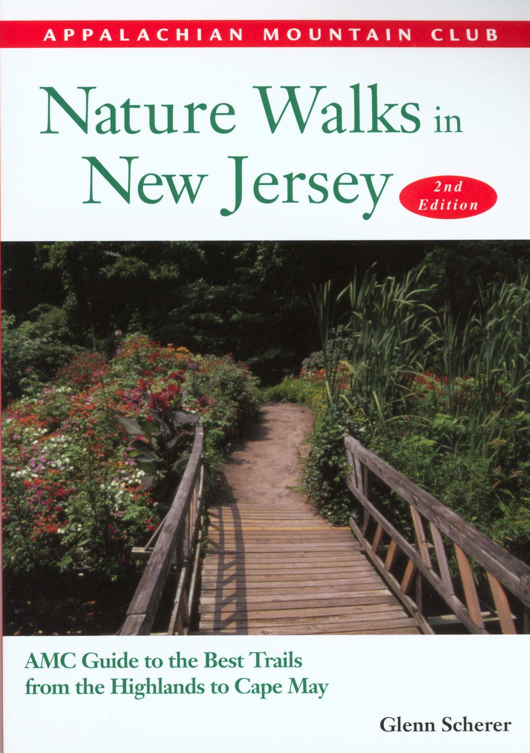 Nature Walks in New Jersey: AMC Guide to the Best Trails from the Highlands to Cape May Leisure, Home & Garden