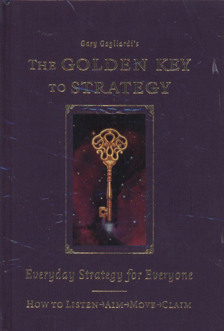 The Golden Key to Strategy: Everyday Strategy for Everyone book