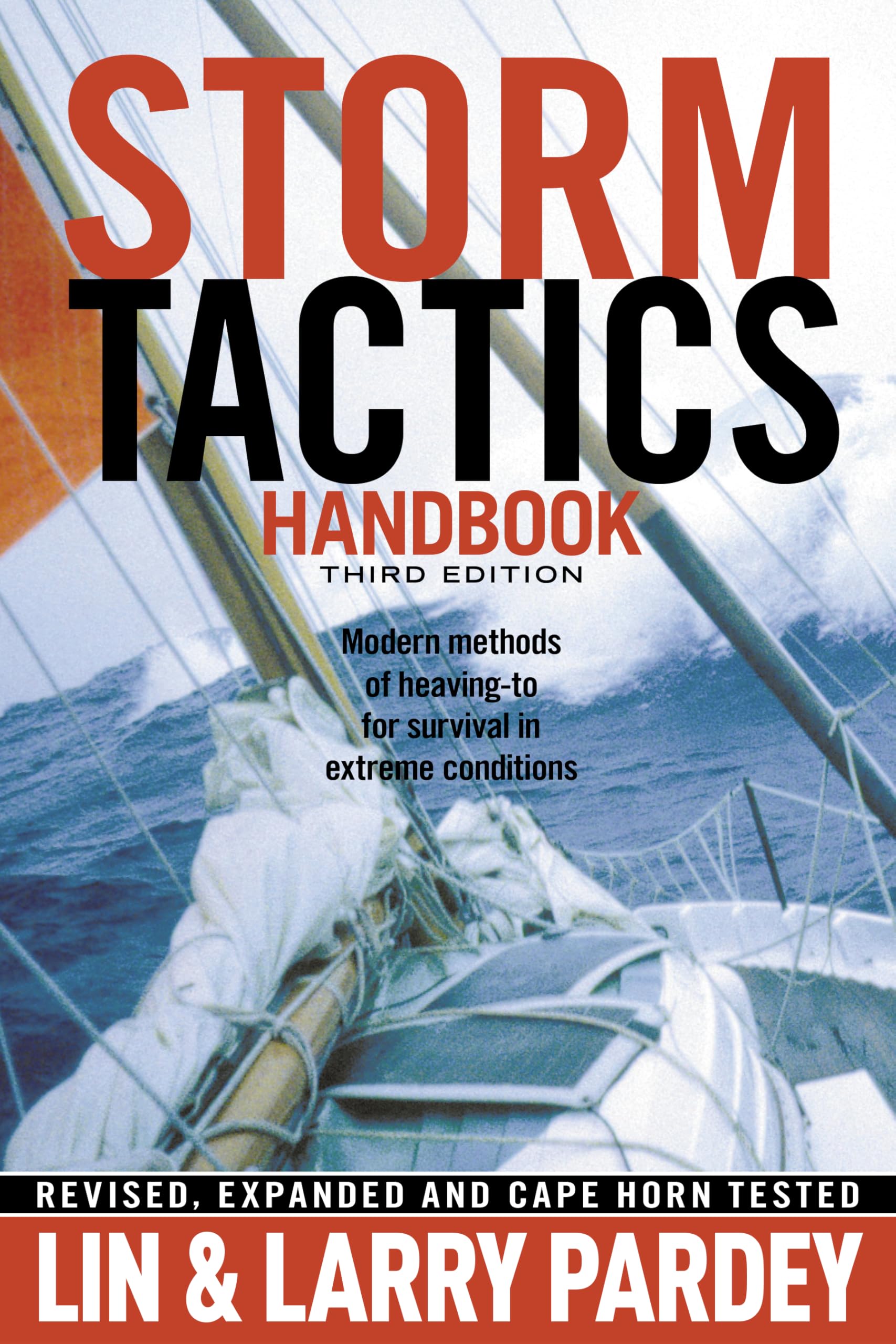Storm Tactics Handbook: Modern Methods of Heaving-To for Survival in Extreme Conditions Leisure & Fun